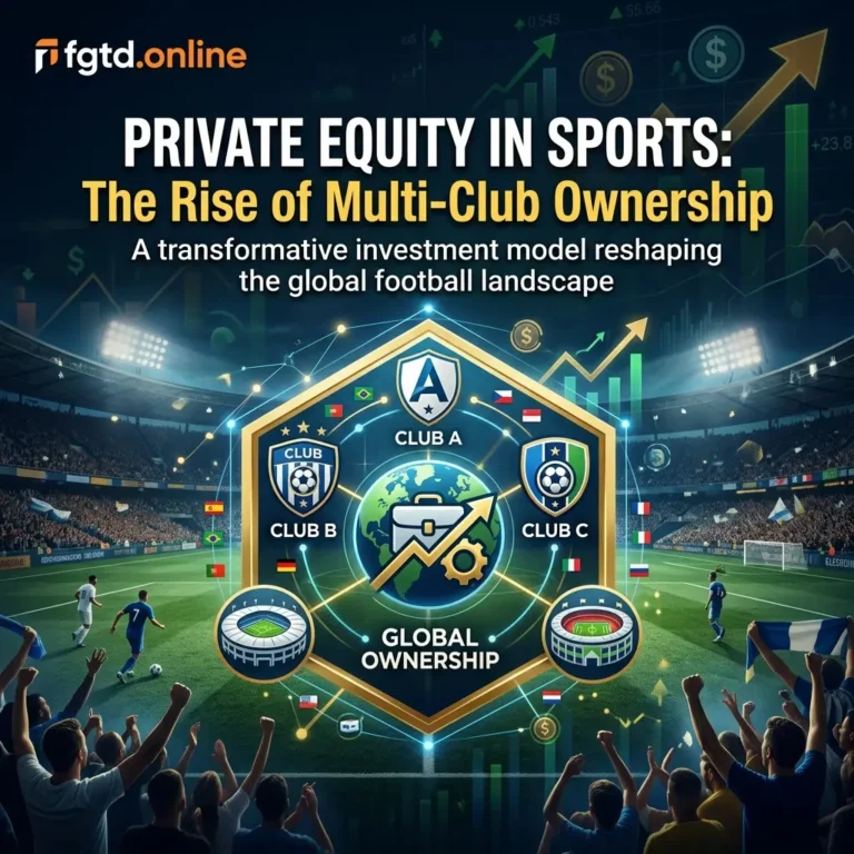 Private Equity in Sports: The Rise of Multi-Club Ownership